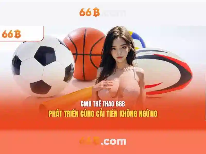 Khuyến Mãi 66B Chính Thức Không Thể Bỏ Lỡ
