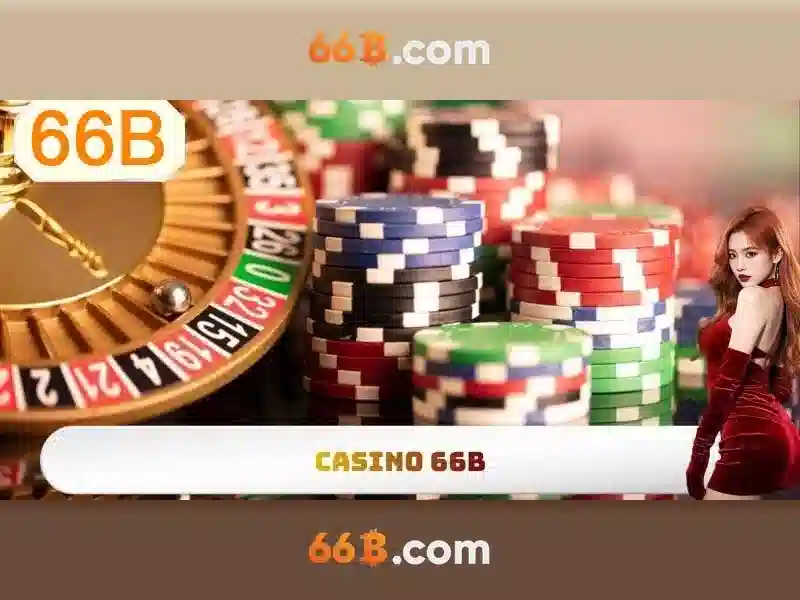 Khuyến Mãi 66B - Cơ Hội Nhận Tiền Thưởng Giá Trị Cực Khủng