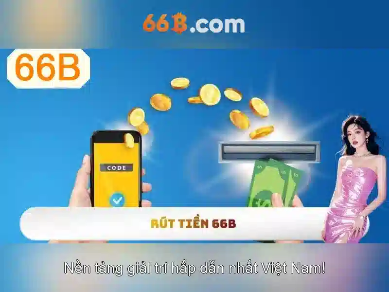 Trải Nghiệm Slot 66B