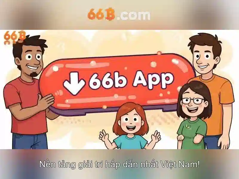 Ưu Điểm Của 66B App