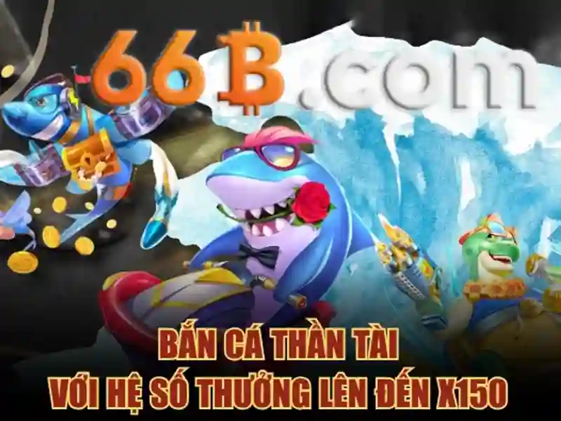Khám Phá Trải Nghiệm Bắn Cá 66B